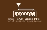 Top Các Website Tập Gõ 10 Ngón Tay Online Cực Hay Top Các Website Tập Gõ 10 Ngón Tay Online Cực Hay