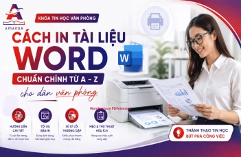 Cách in tài liệu Word chuẩn chỉnh từ A - Z cho dân văn phòng
