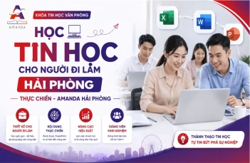 Học tin học cho người đi làm Hải Phòng thực chiến