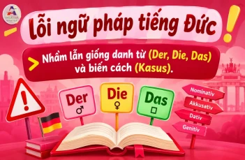 6 lỗi ngữ pháp tiếng Đức thường gặp và cách khắc phục 6 lỗi ngữ pháp tiếng Đức thường gặp và cách khắc phục