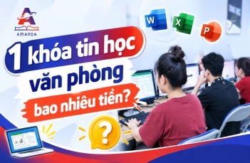 1 khóa tin học văn phòng bao nhiêu tiền? 1 khóa tin học văn phòng bao nhiêu tiền?