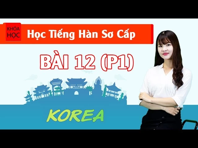 Bài 12 Nhà (P1)