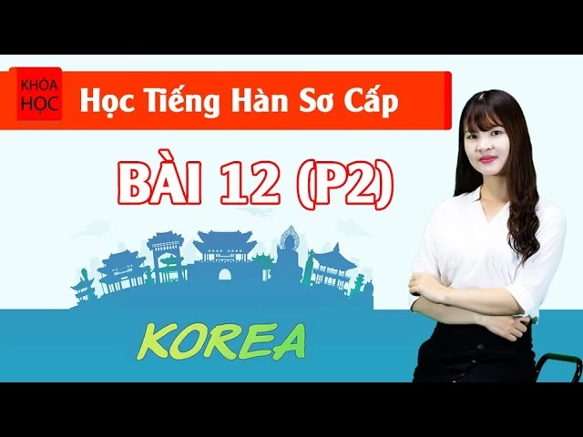 Bài 12 Nhà (P2)