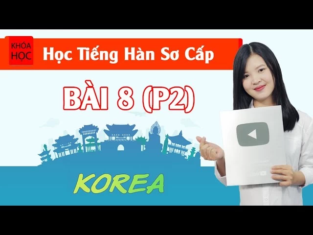 Bài 8 Công Việc Trong 1 Ngày (P2)