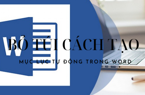 Cách Tạo Mục Lục Tự Động Nhanh Của Word