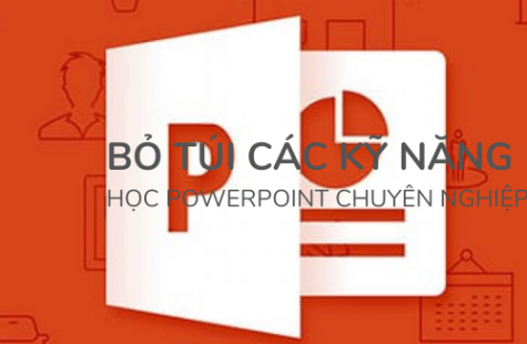 Các Kỹ Năng Học PowerPoint Chuyên Nghiệp Và Nhanh Nhất