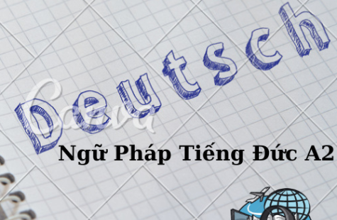 Ngữ Pháp Tiếng Đức Trình Độ A2