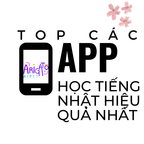 top-cac-app-hoc-tieng-nhat-hieu-qua-nhat top-cac-app-hoc-tieng-nhat-hieu-qua-nhat