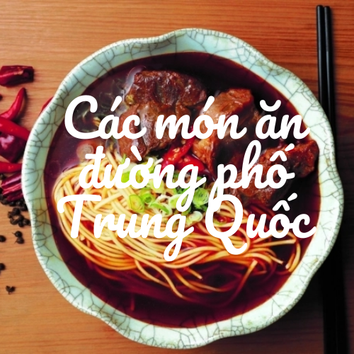 Cac-mon-an-duong-pho-noi-tieng-Trung-Quoc