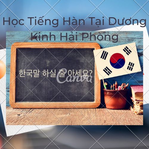 hoc-tieng-han-tai-duong-kinh-hai-phong