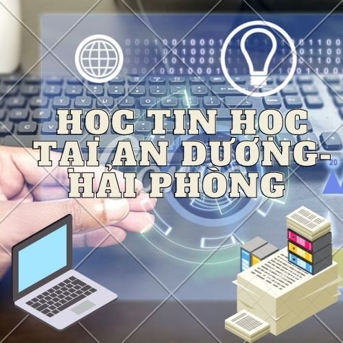 Học tin học văn phòng tại An Dương Hải Phòng Học tin học văn phòng tại An Dương Hải Phòng