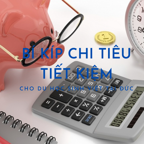 bi-kip-chi-tieu-tiet-kiem-cho-du-hic-sinh-viet-tai-duc