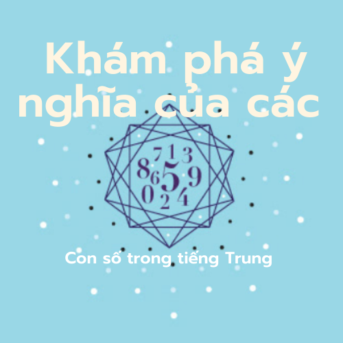 kham-pha-y-nghia-cua-cac-con-so-trong-tieng-trung