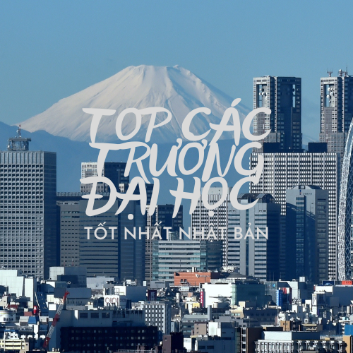 Top-cac-truong-dai-hoc-tot-nhat-nhat-ban Top-cac-truong-dai-hoc-tot-nhat-nhat-ban