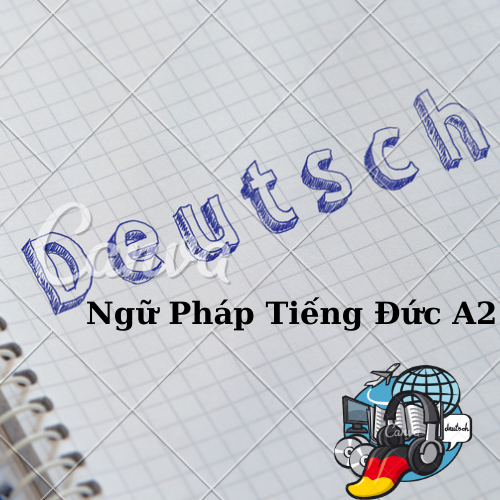 Ngu-phap-tieng-duc-trinh-do-a2 Ngu-phap-tieng-duc-trinh-do-a2