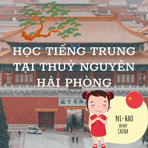 Hoc-tieng-trung-tai-thuy-nguyen-hai-phong Hoc-tieng-trung-tai-thuy-nguyen-hai-phong