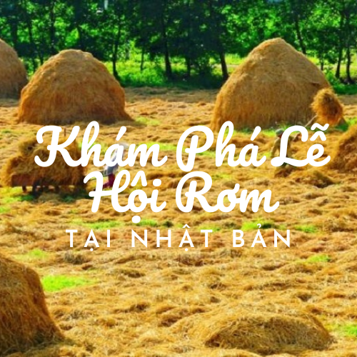 Kham-pha-le-hoi-rom-tai-nhat-ban Kham-pha-le-hoi-rom-tai-nhat-ban