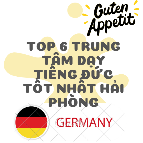 Top-6-trung-tam-hoc-tieng-duc-tot-nhat-hai-phong Top-6-trung-tam-hoc-tieng-duc-tot-nhat-hai-phong