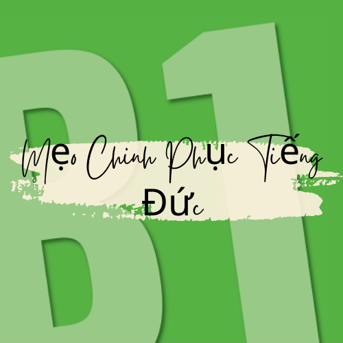 Meo-chinh-phuc-ky-nang-thi-tieng-duc- B1-de-dang-nhat