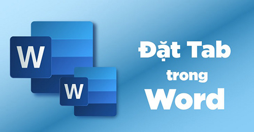 Cách sử dụng Tab trong word Cách sử dụng Tab trong word