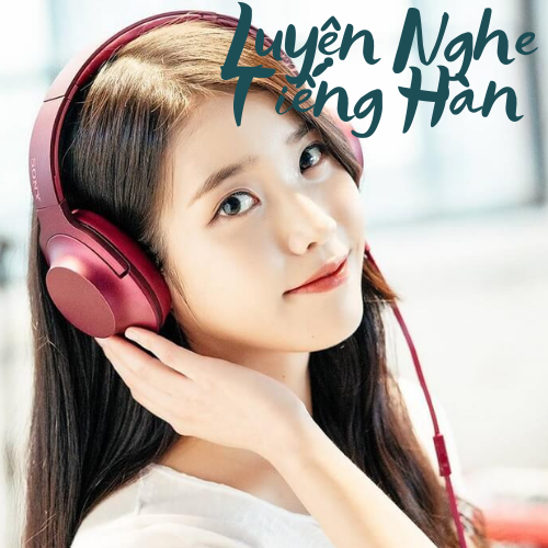 luyen-nghe-tieng-han-hieu-qua