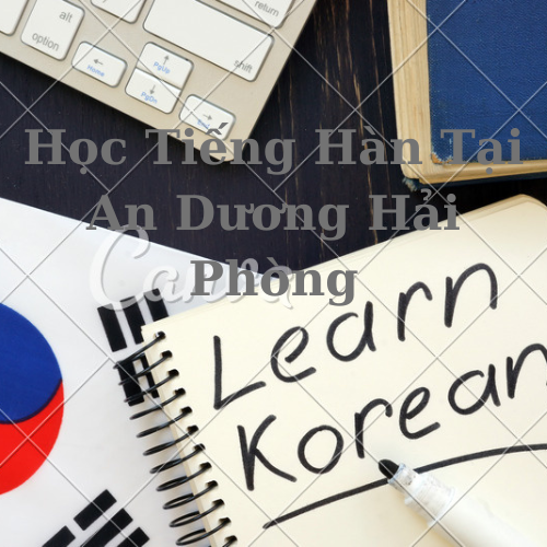 Hoc-tieng-han-tai-an-dương-hai-phong Hoc-tieng-han-tai-an-dương-hai-phong