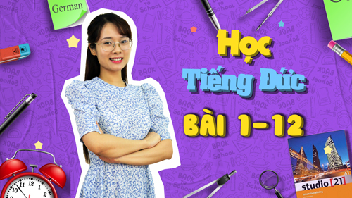Khóa học tiếng Đức online giáo trình Studio 21 A1 Khóa học tiếng Đức online giáo trình Studio 21 A1