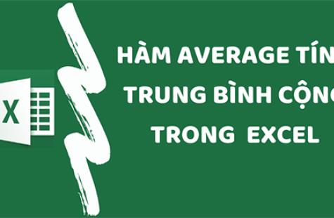 Cách Dùng Hàm AVERAGE (Tính Giá Trị Trung Bình)