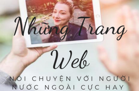 Bật Mí Những Trang Web Nói Chuyện Với Người Nước Ngoài Cực Hay