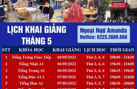 Lịch Khai Giảng Ngoại Ngữ AMANDA Hải Phòng Tháng  5