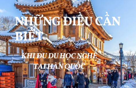 Mách Bạn Những Điều Cần Biết Khi Học Nghề Tại Hàn Quốc